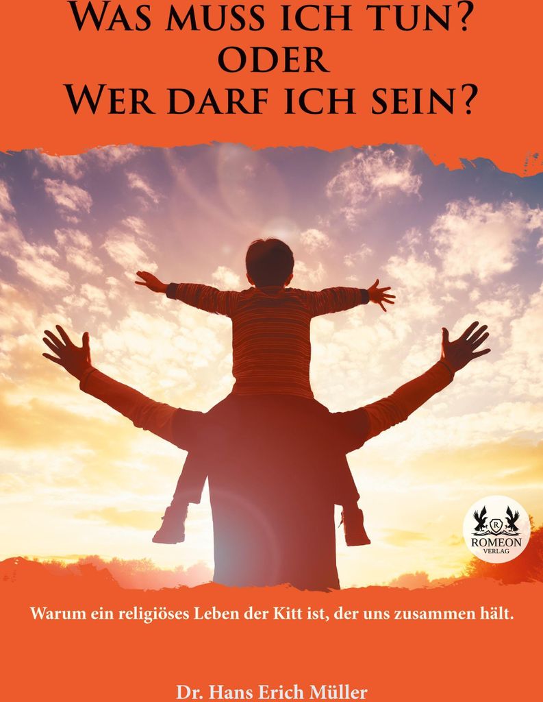 Was muss ich tun? oder Wer darf ich sein?