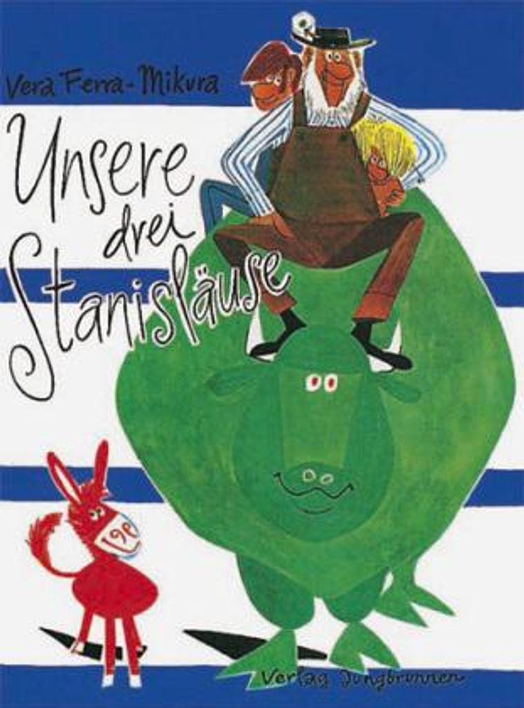 Ferra-Mikura, V: Unsere drei Stanisläuse