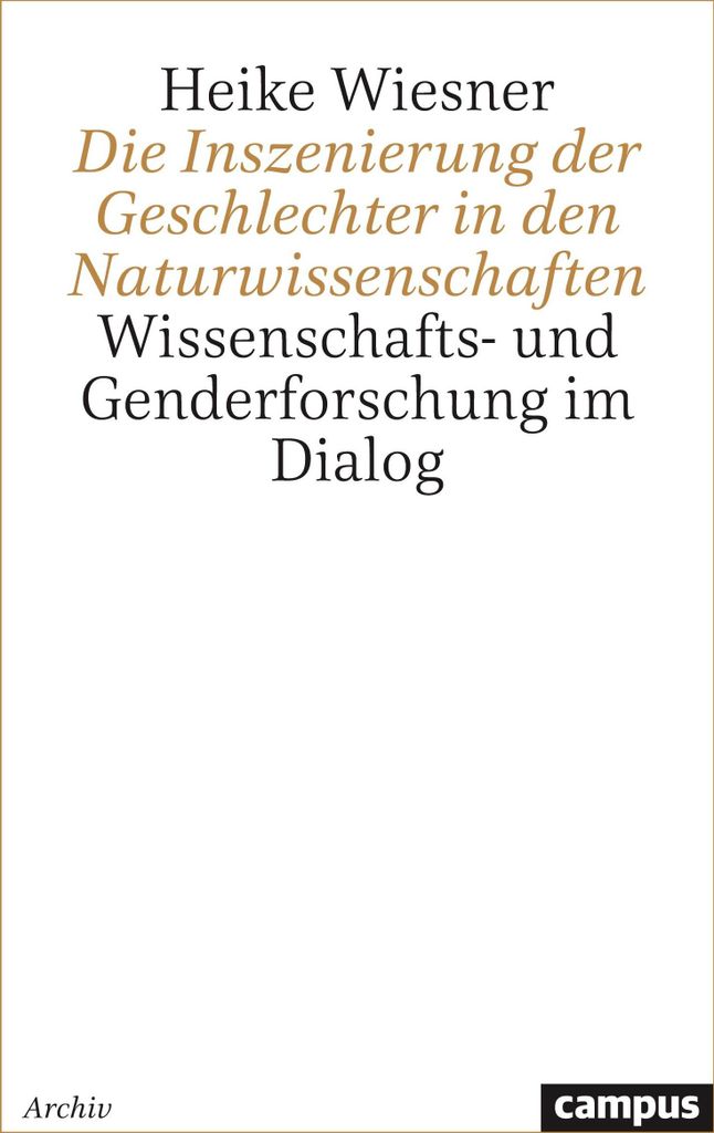 Die Inszenierung der Geschlechter in den Naturwissenschaften