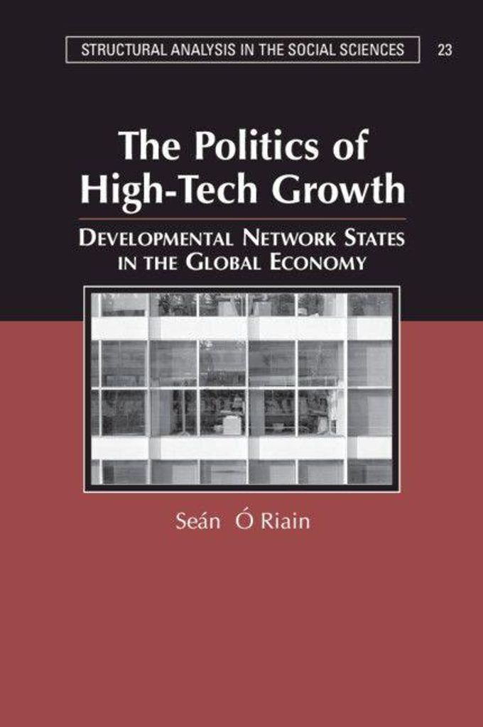 The Politics of High Tech Growth