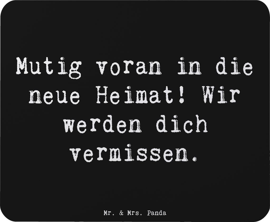 Mr. & Mrs. Panda Mauspad Spruch Umzug in eine neue Stadt - Schwarz - Geschenk, Zuversicht, Unterstützung, Mousepad, Neuanfang, mousematte, Mensche...
