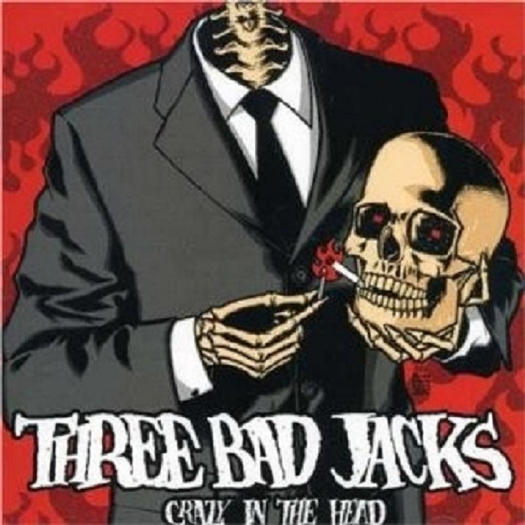 Three Bad Jacks-Crazy In The Head