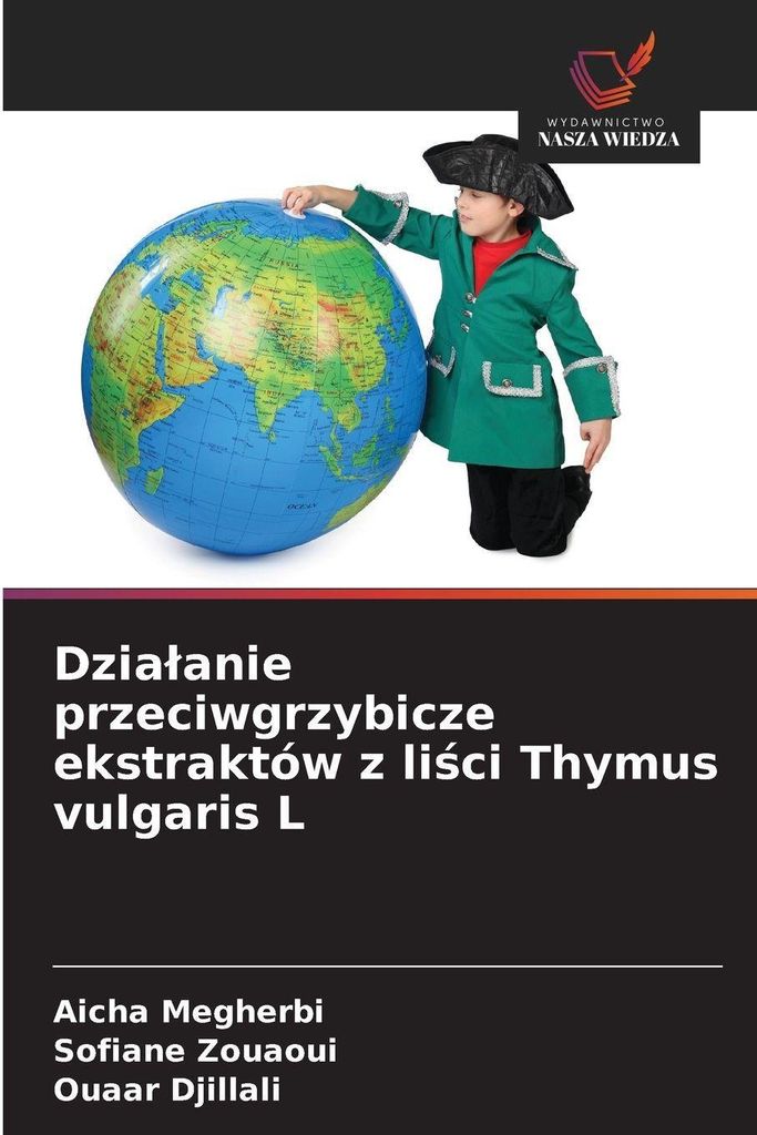 Dzia¿anie przeciwgrzybicze ekstraktów z li¿ci Thymus vulgaris L