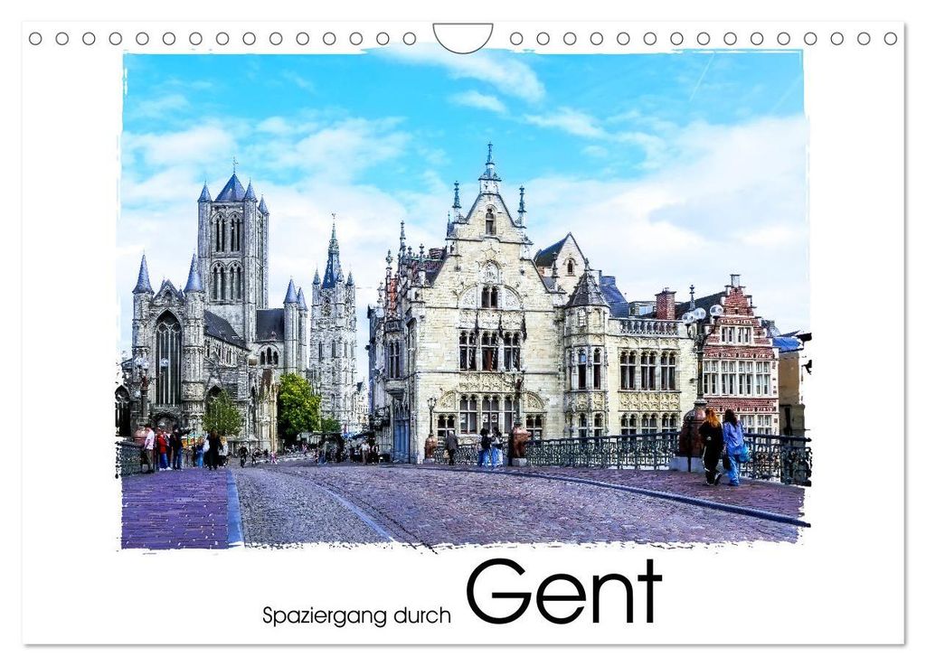 Spaziergang durch Gent (Wandkalender 2027 DIN A4 quer), CALVENDO Monatskalender