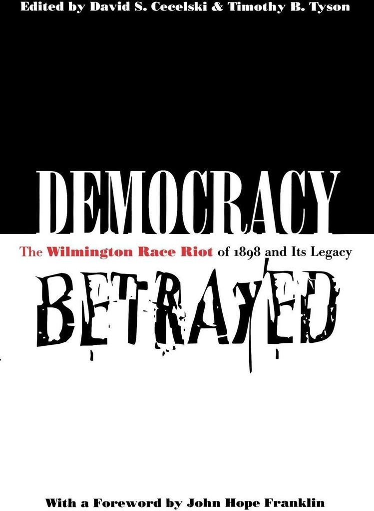 Democracy Betrayed Wilmington Race Riot – Lingua: Inglese