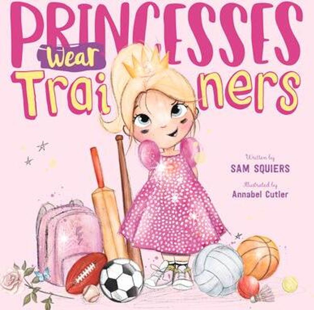 Princesses Wear Trainers – Lingua: Inglese