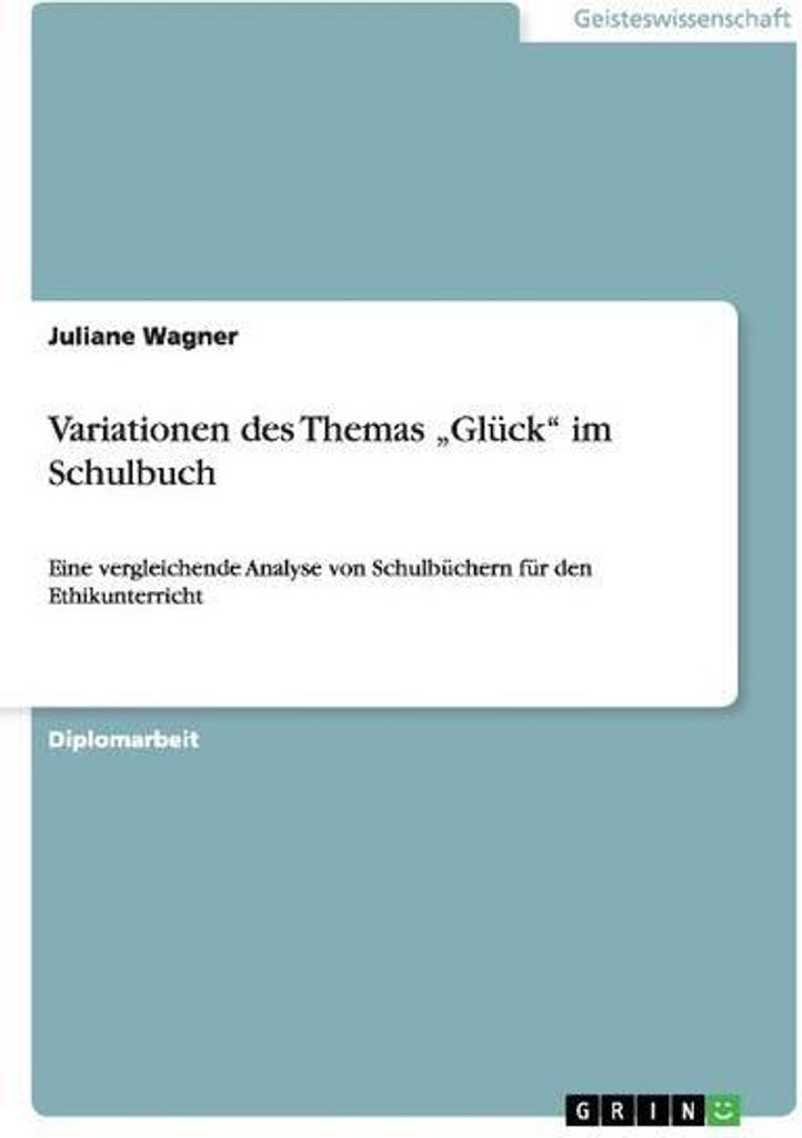 Variationen des Themas \Glück\" im Schulbuch"