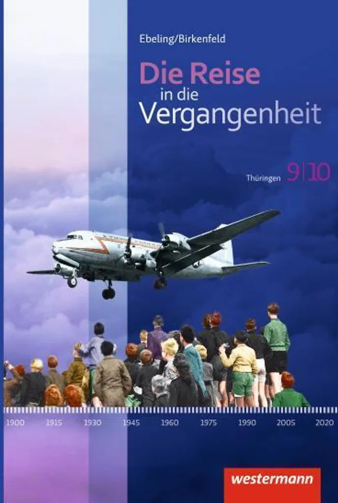 Manuel Histoire Die Reise in die Vergangenheit Thüringen Édition 2012
