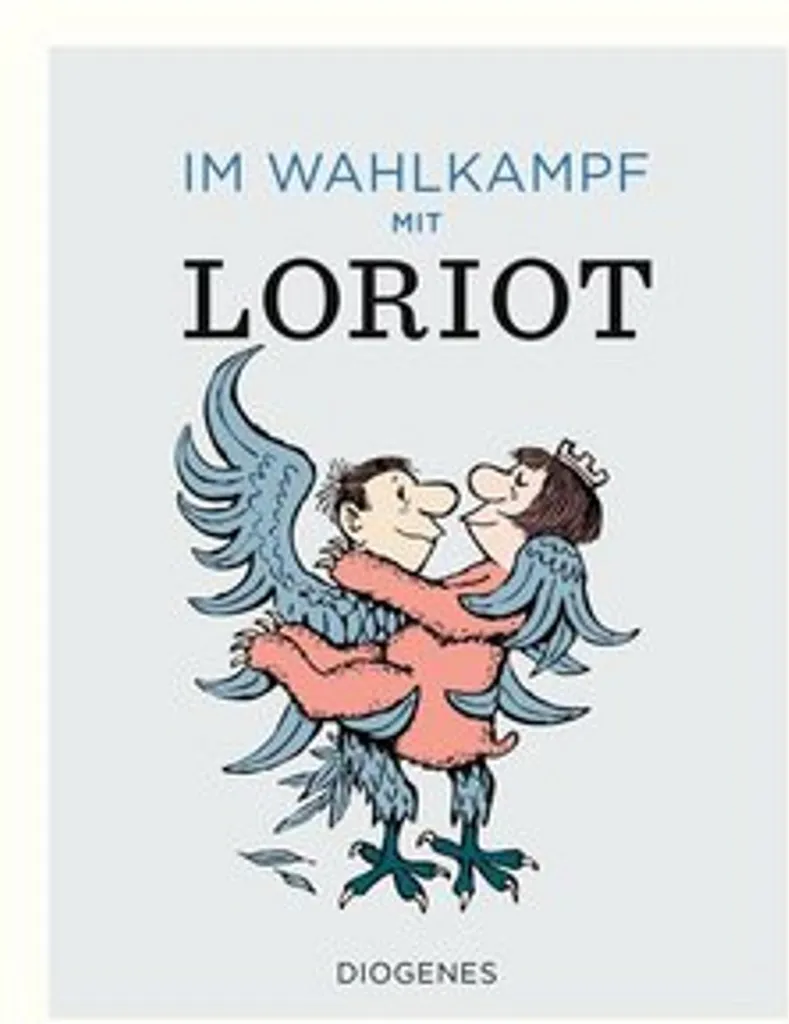 Im Wahlkampf mit Loriot édition spéciale avec dessins satiriques