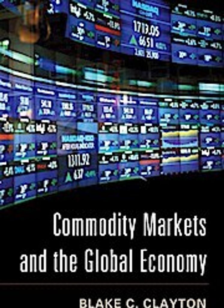 Commodity Markets and the Global Economy