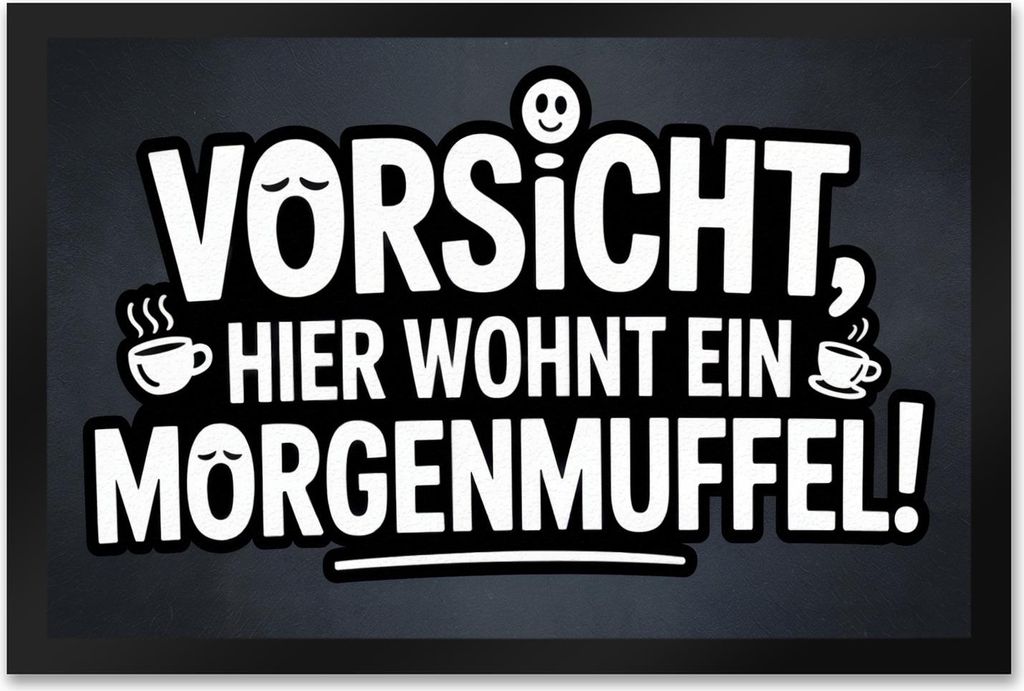 Vorsicht, hier wohnt ein Morgenmuffel! Fußmatte XXL in 50x75 cm Humor