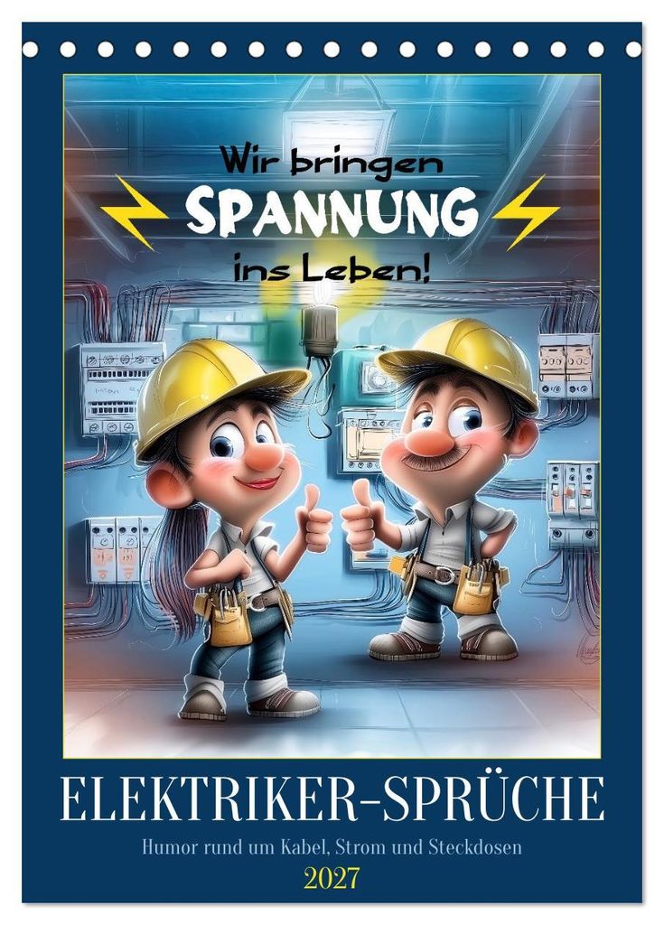 Elektrikersprüche (Tischkalender 2027 DIN A5 hoch), CALVENDO Monatskalender