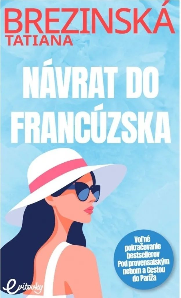 Návrat do Francúzska : Récit Captivant de Tatiana Brezinská Čuperková