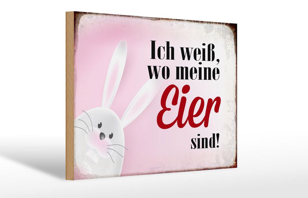Holzschild Spruch 30x20cm Osterhase weiß wo Eier sind Produktbild 