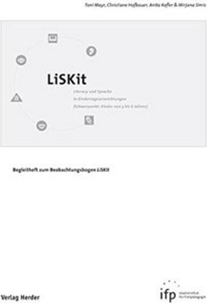 LiSKit: Literacy und Sprache in Kindertageseinrichtungen (Schwerpunkt: Kinder von 3 bis 6 Jahren)