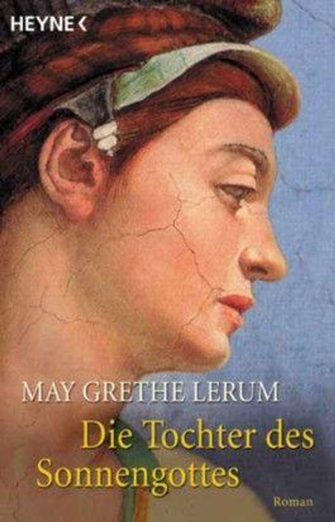 Die Tochter des Sonnengottes | May Grethe Lerum