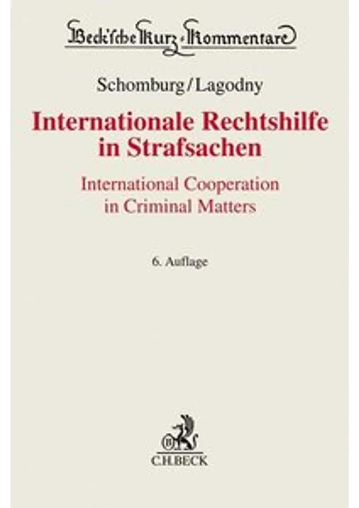 Internationale Rechtshilfe in Strafsachen : Guide Juridique Complet 2024