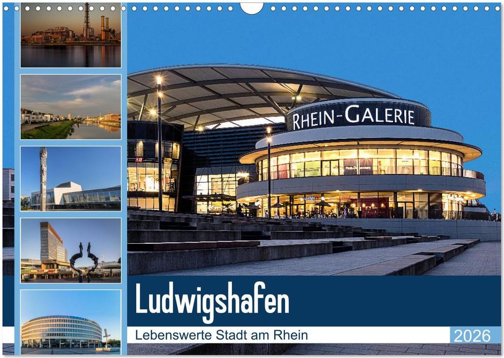 Ludwigshafen - Lebenswerte Stadt am Rhein (Wandkalender 2026 DIN A3 quer), CALVENDO Monatskalender