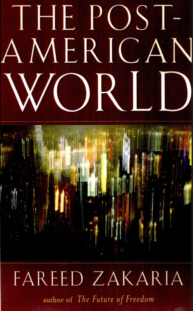 The Post-American World Zakaria : Comprendre les Enjeux de la Mondialisation