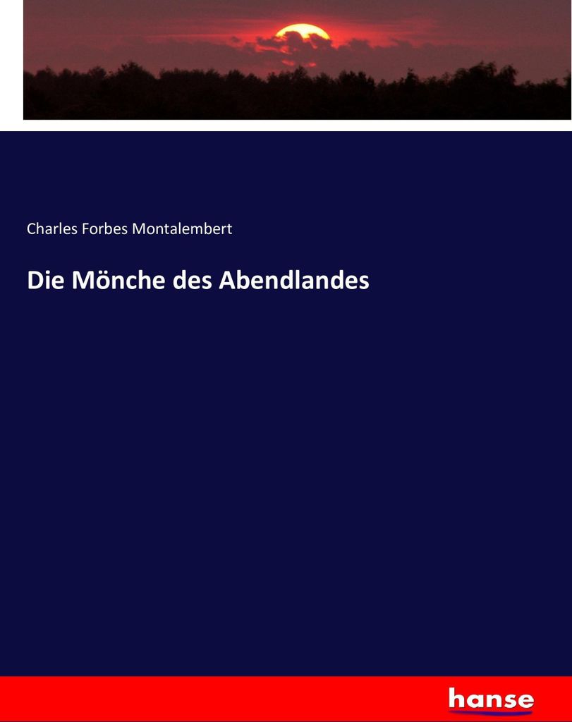 Die Mönche des Abendlandes