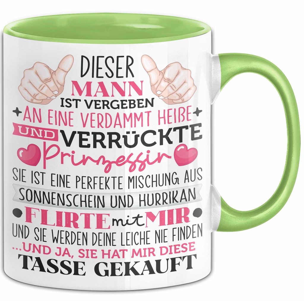 Valentinstag Tasse "An eine verdammt heiße und verrückte Prinzessin" Geschenk (Grün)