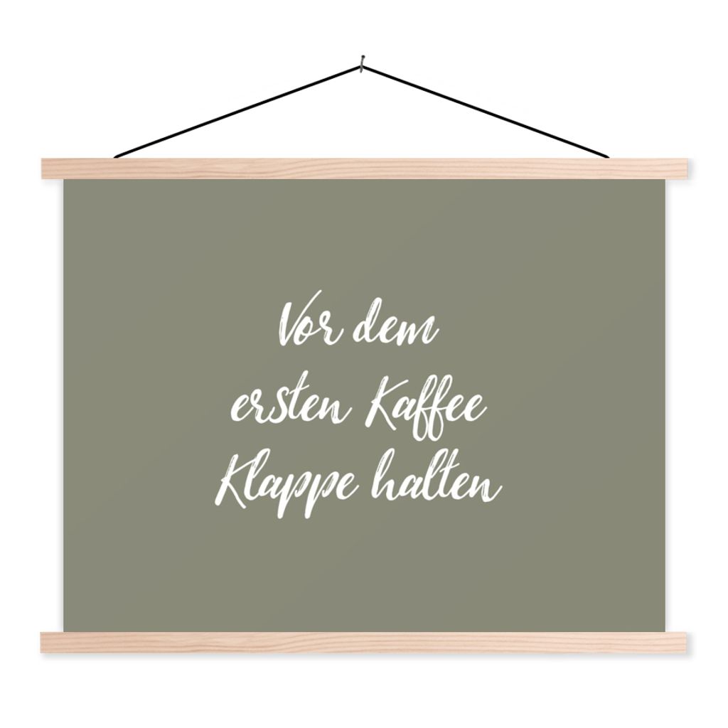 MuchoWow Textilposter Sprichwörter - Zitate - Vor dem ersten Kaffee Klappe halten - Kaffee 120x90 cm mit holzfarbenen Rahmen - Magnetisch