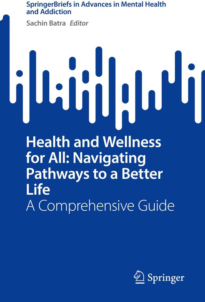 Health and Wellness for All: Navigating Pathways to a Better Life
