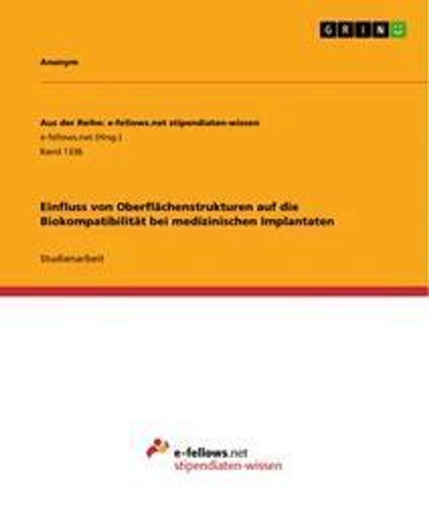Einfluss von Oberflächenstrukturen auf die Biokompatibilität bei medizinischen Implantaten
