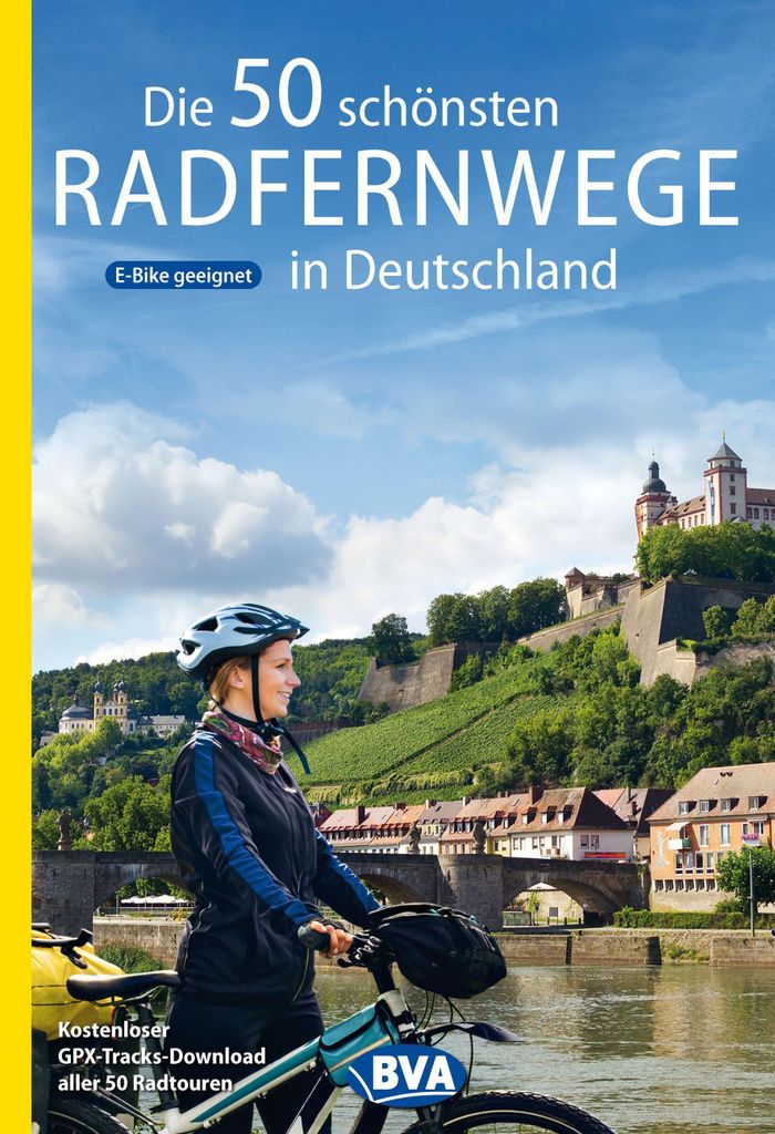 BVA Die 50 schönsten Radfernwege in Deutschland