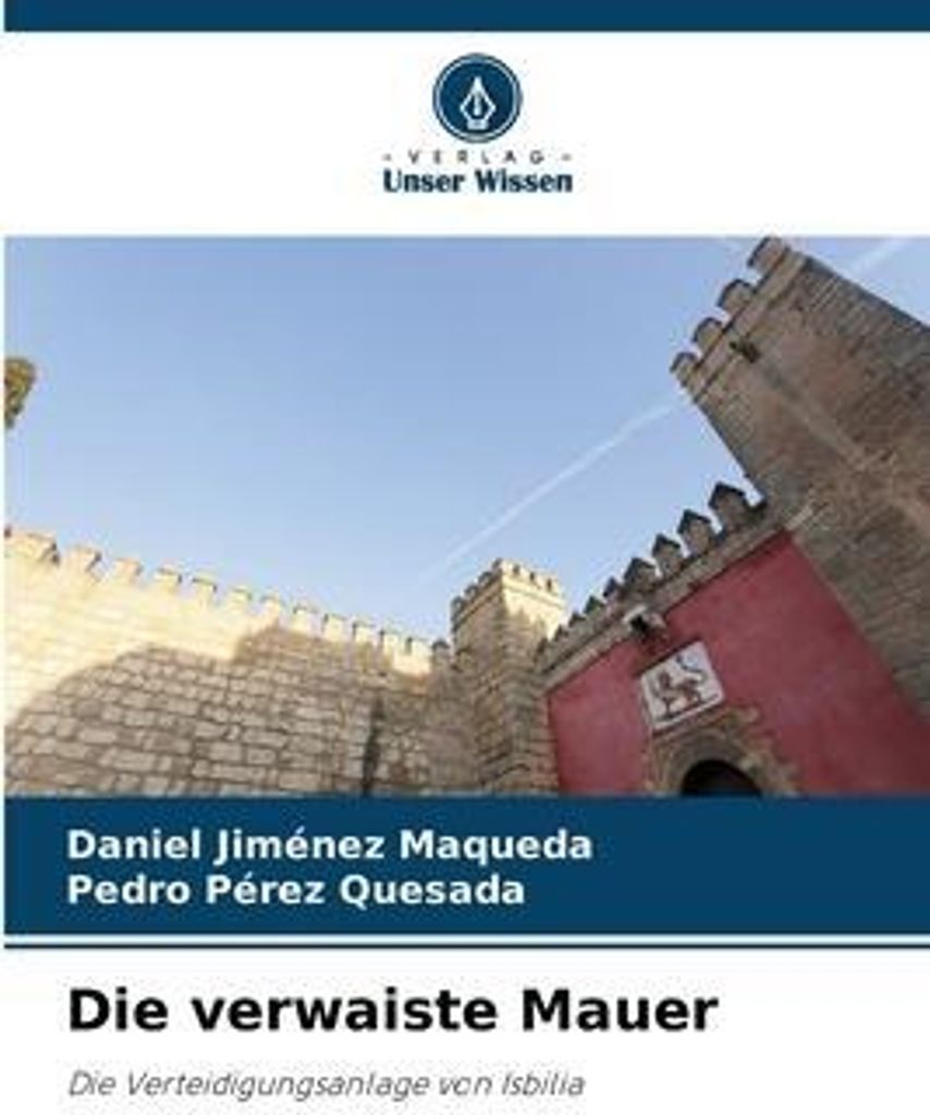 Die verwaiste Mauer