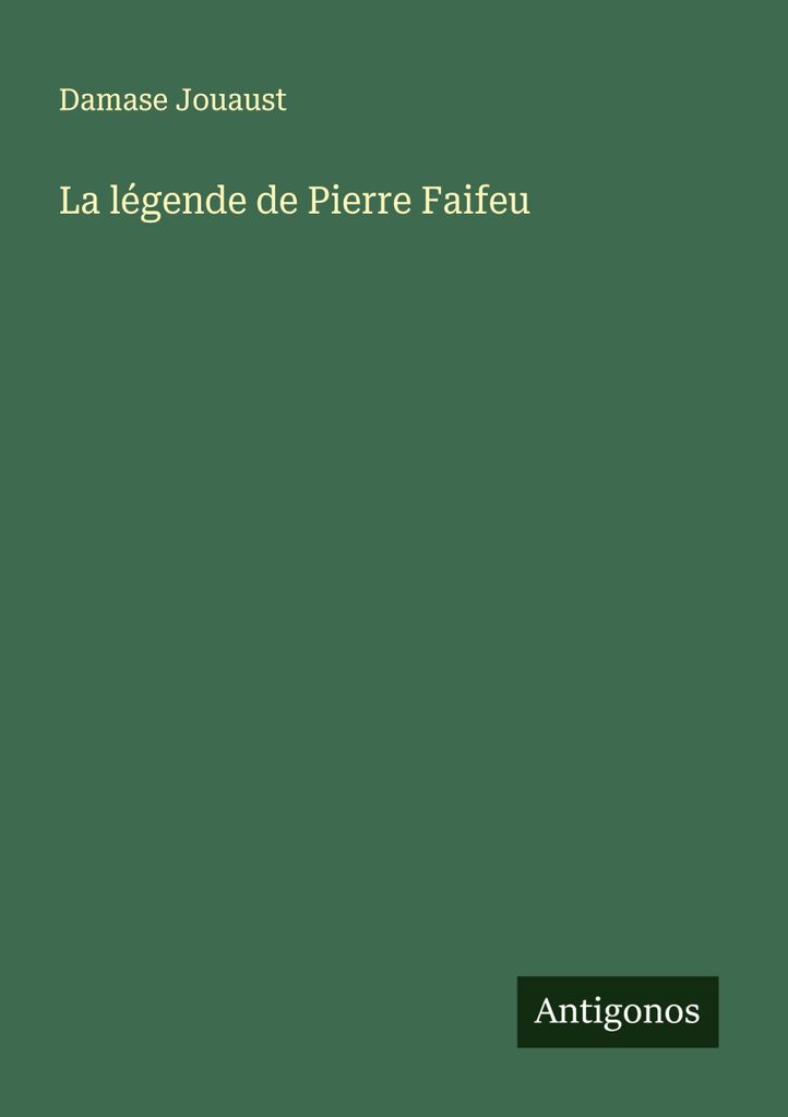 La légende de Pierre Faifeu