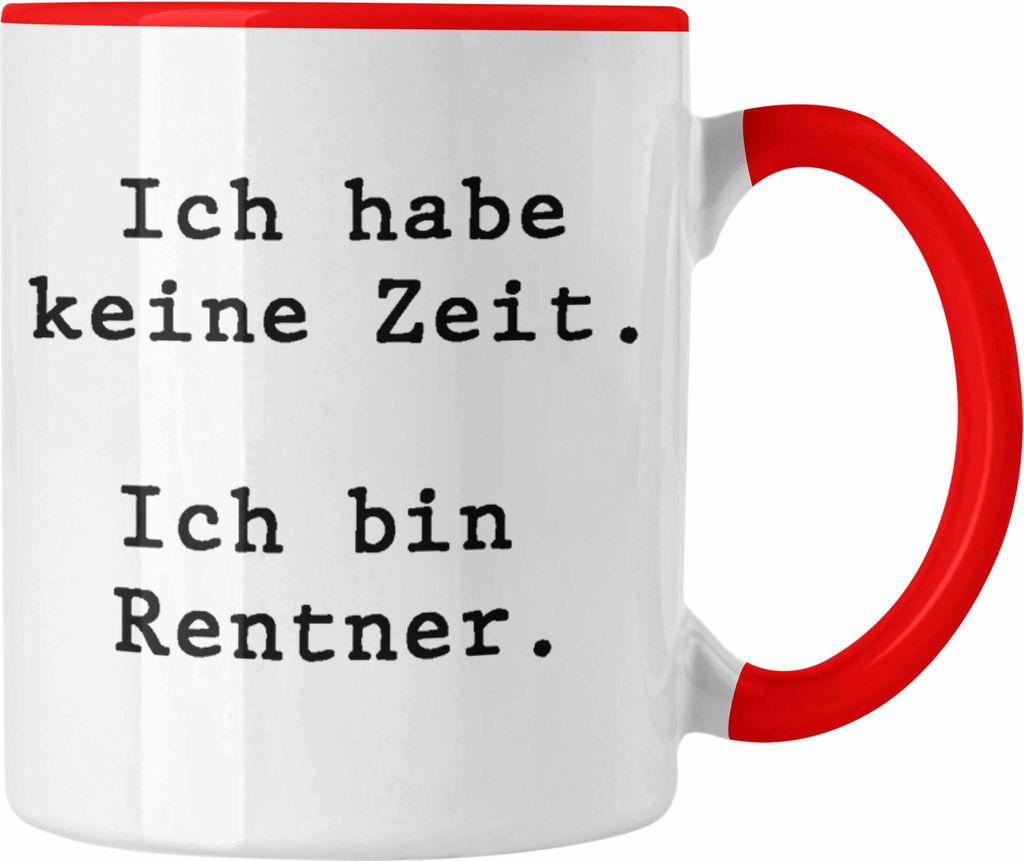 Trendation - Rentner Tasse Geschenk Ruhestand Frau Mann Renteneintritt Geschenke für Männer Frauen Lustig Rentnerin Pensionierung Kollegin Ich Bi...
