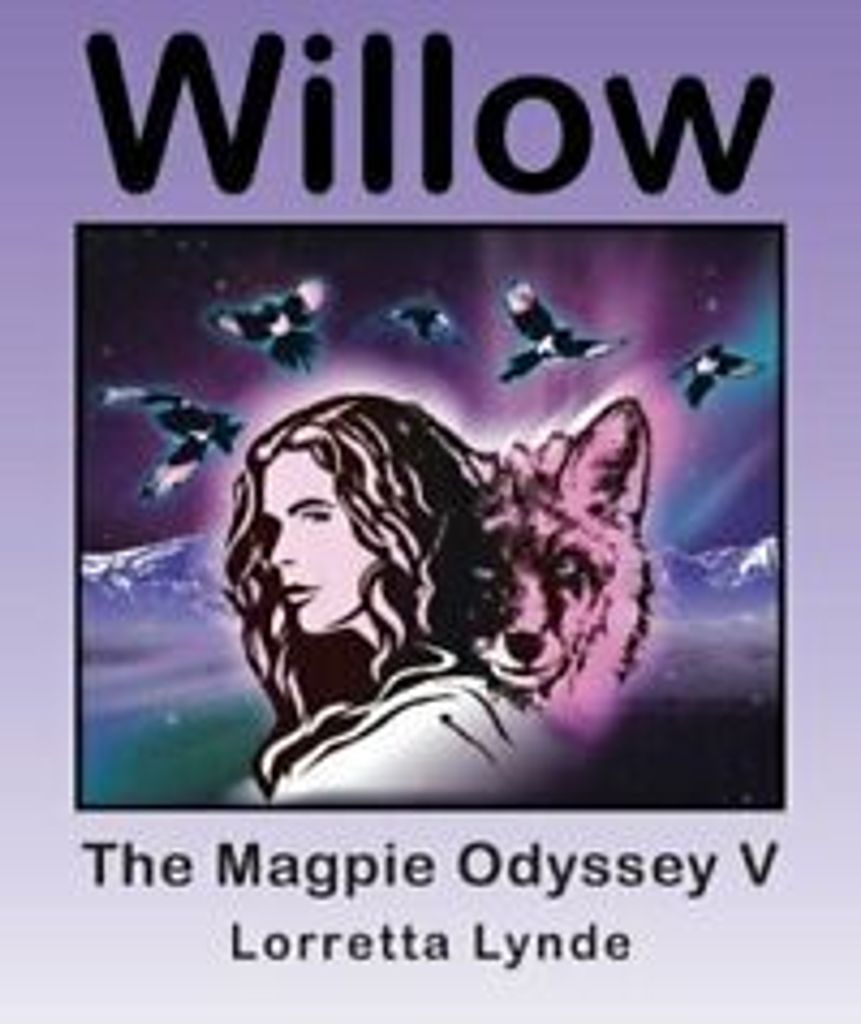 Willow: The Magpie Odyssey V. Lynde, Lorretta .