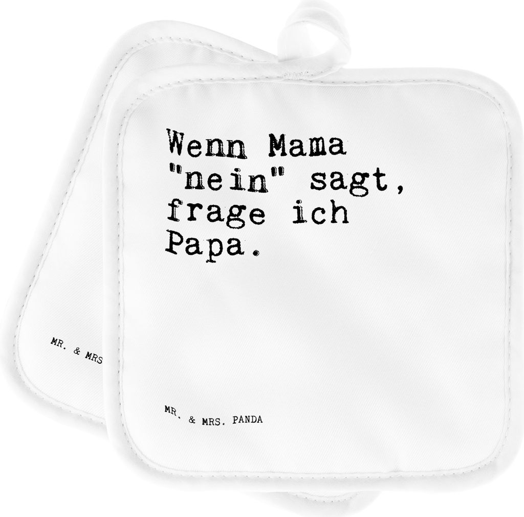Mr. & Mrs. Panda Topflappen Wenn Mama "nein" sagt,... - Weiß - Geschenk, Kochlappen, Set, Papa, Sprüche, Topfuntersetzer, Muttertag, 2er, Vaterta...