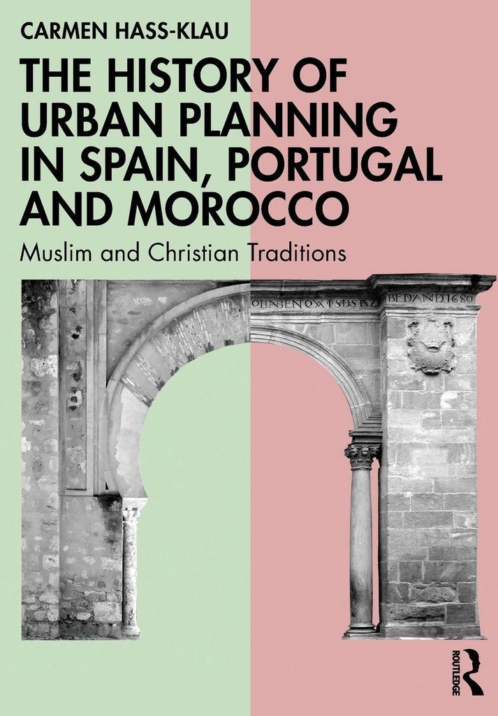 The History of Urban Planning in Spain, Portugal and Morocco