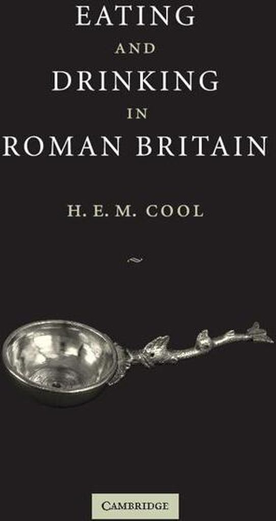 Eating and Drinking in Roman Britain