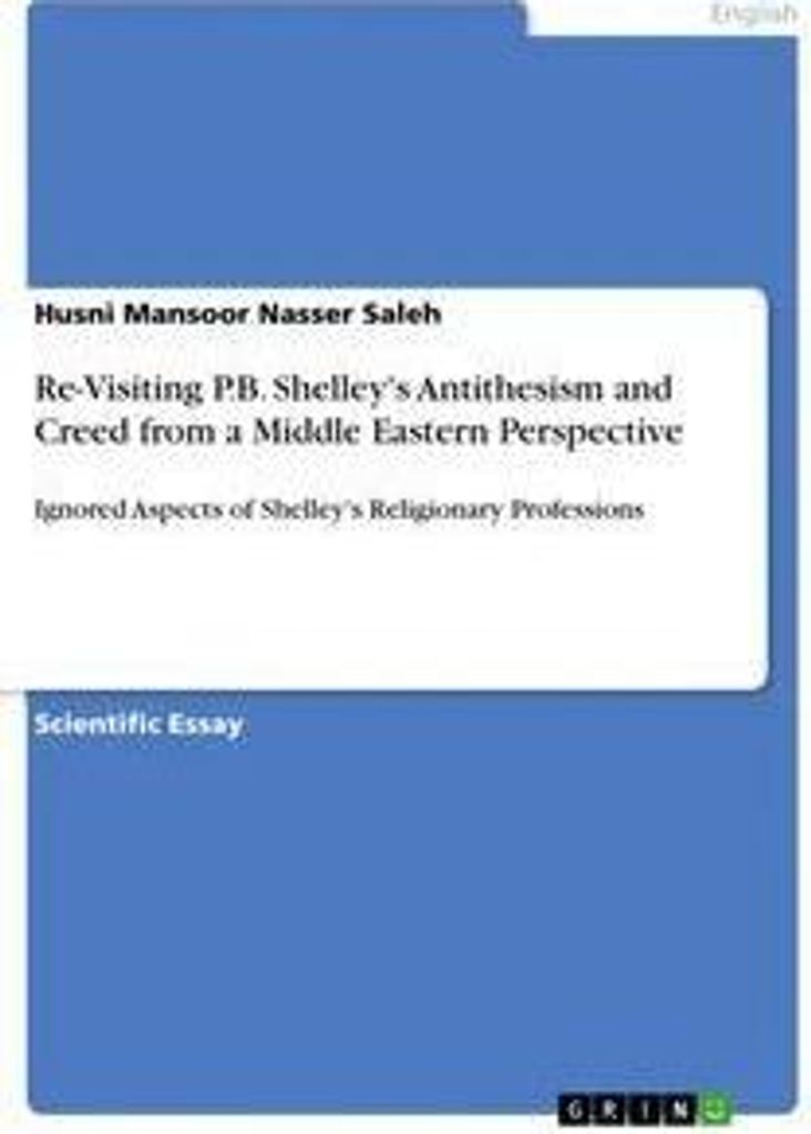 Re-Visiting P.B. Shelley's Antithesism and Creed from a Middle Eastern Perspective