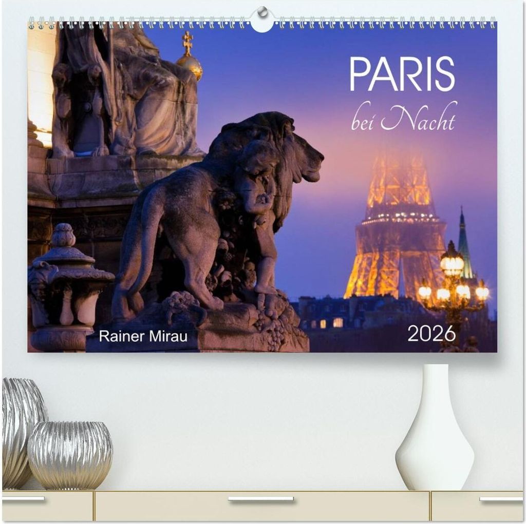 Paris bei Nacht 2026 (hochwertiger Premium Wandkalender 2026 DIN A2 quer), Kunstdruck in Hochglanz