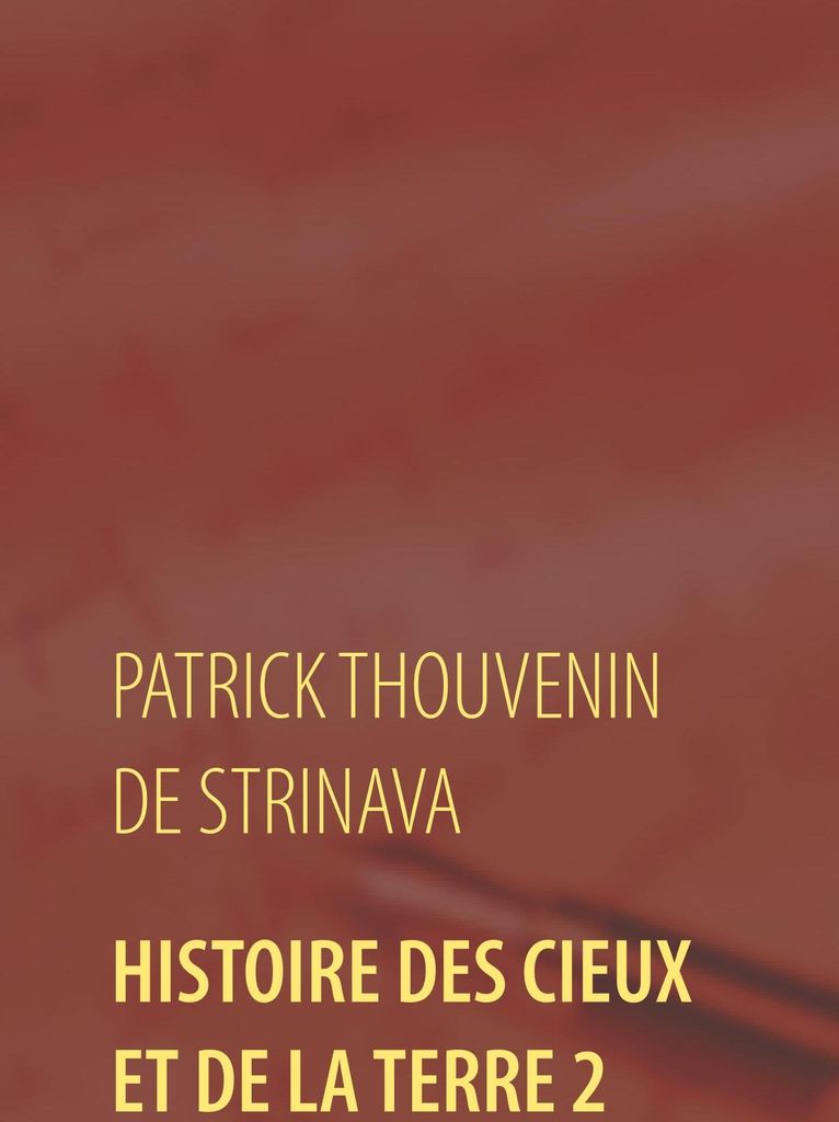 Histoire des Cieux et de la Terre 2