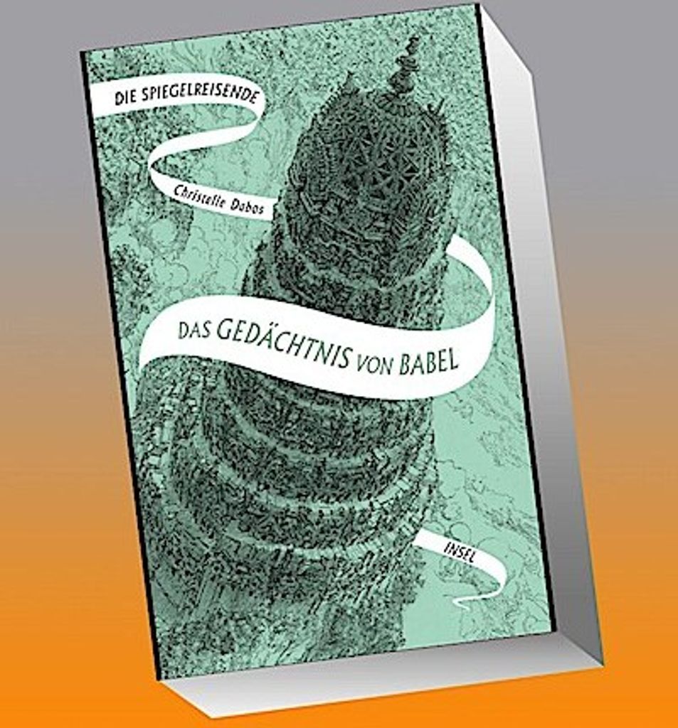 Die Spiegelreisende 3 - Das Gedächtnis von Babel