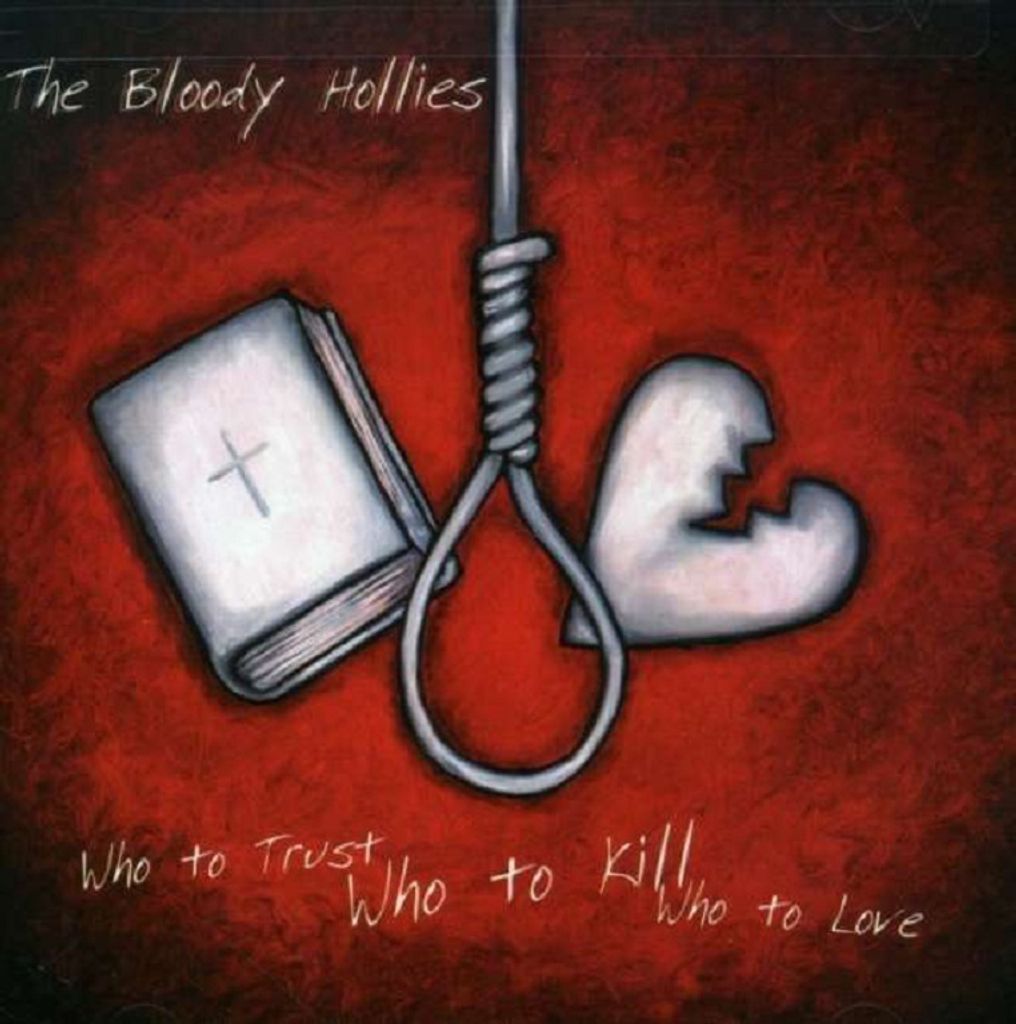 Bloody Hollies,The-Who To Trust,Who To Kill,Who To
