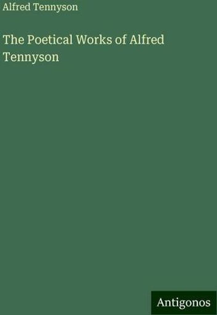 The Poetical Works of Alfred Tennyson