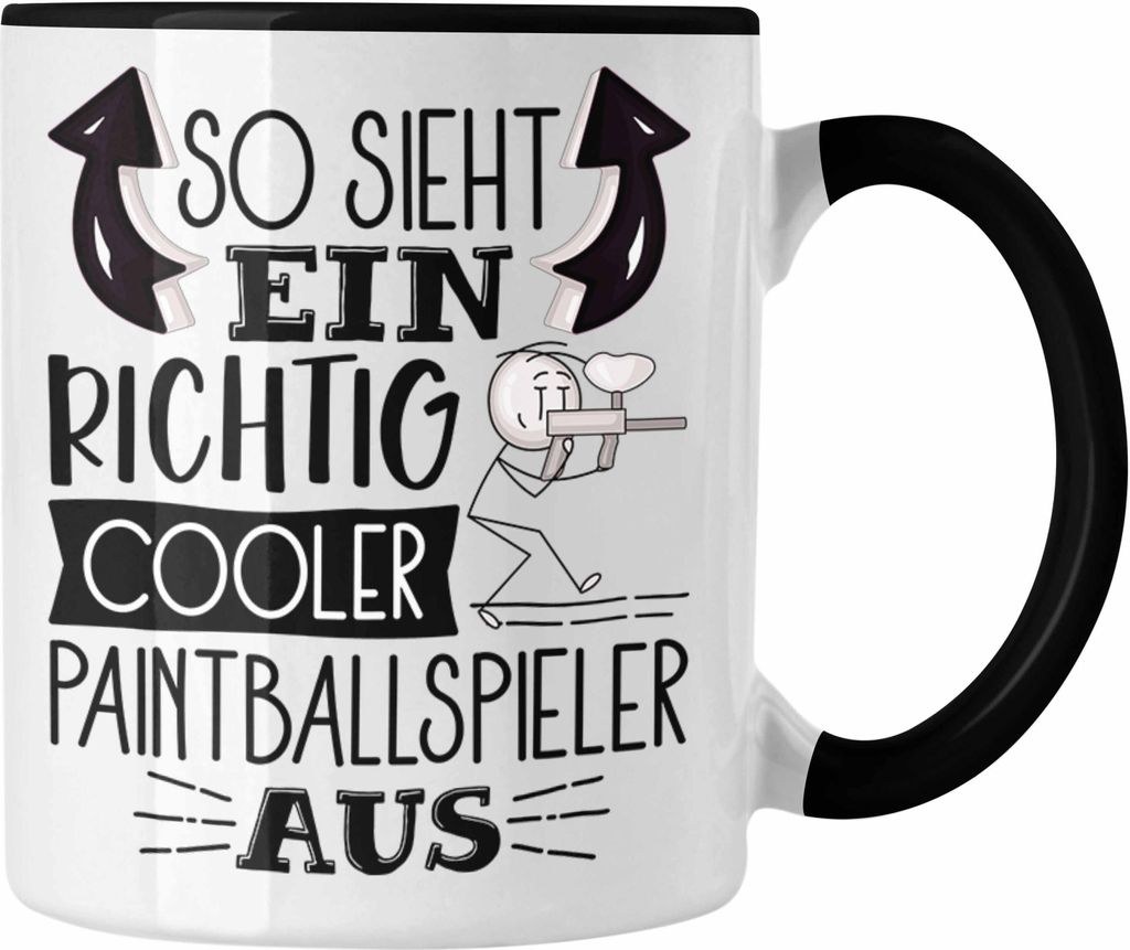 Trendation - So Sieht Ein Richtig Cooler Paintballspieler Aus Geschenk Tasse Lustiger Spruch Geschenkidee (Schwarz)
