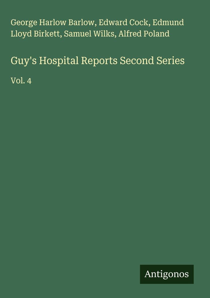 Guy's Hospital Berichte Zweite Serie