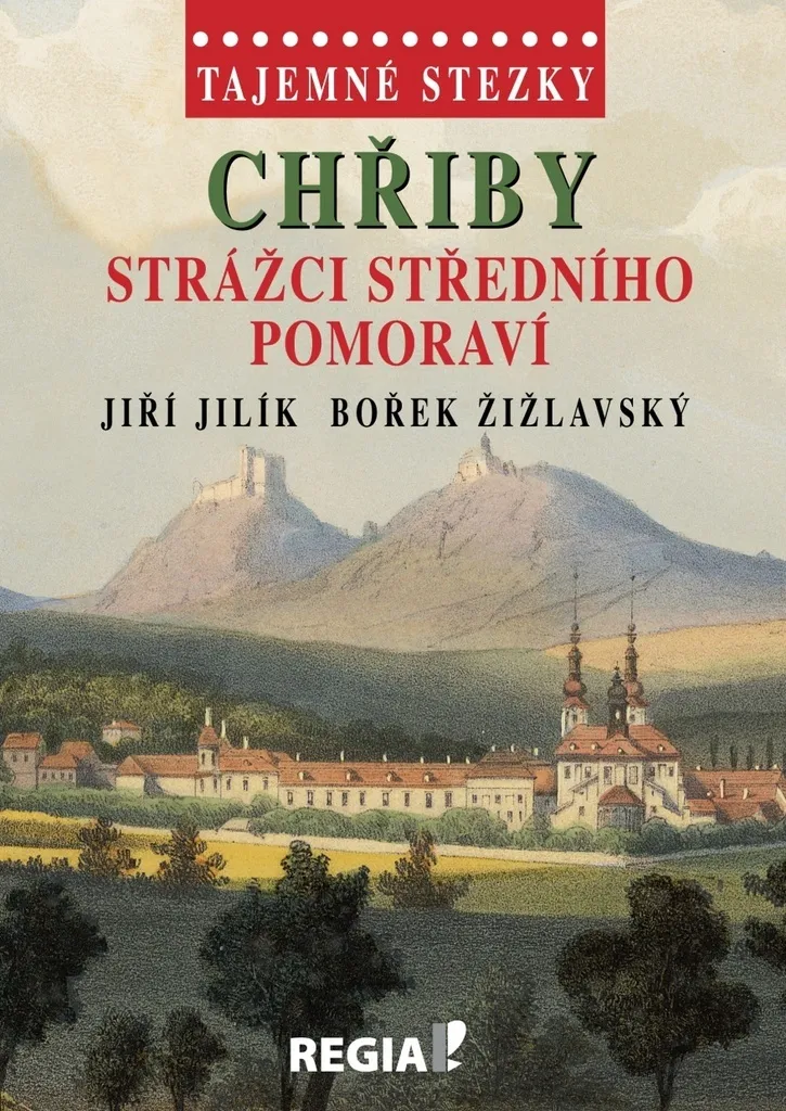 Livre d'histoire régionale Chřiby Strážci středního Pomoraví par Jilík