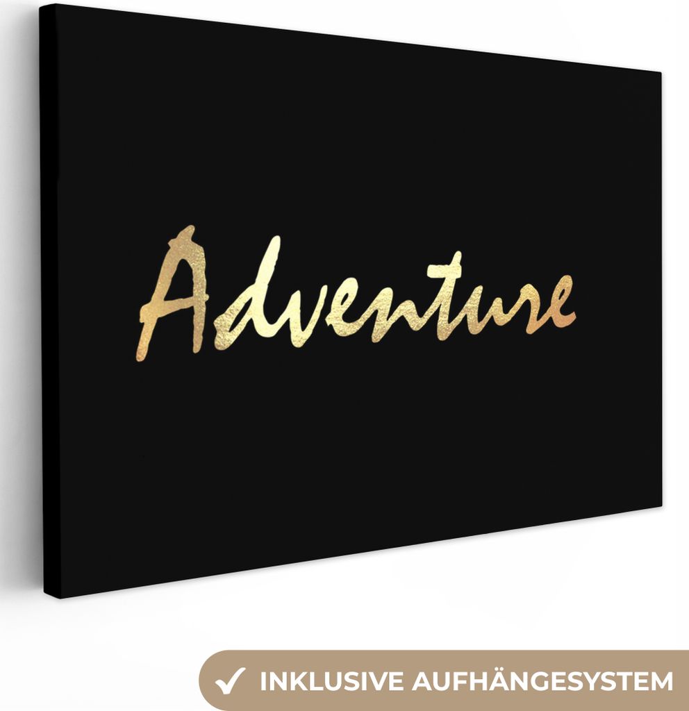 OneMillionCanvasses - Leinwandbilder - 140x90 cm, Zitat - Abenteuer - Gold, Wandbilder Kunstdruck Wanddekoration