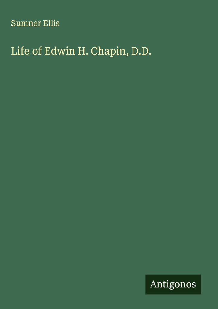 Life of Edwin H. Chapin, D.D.
