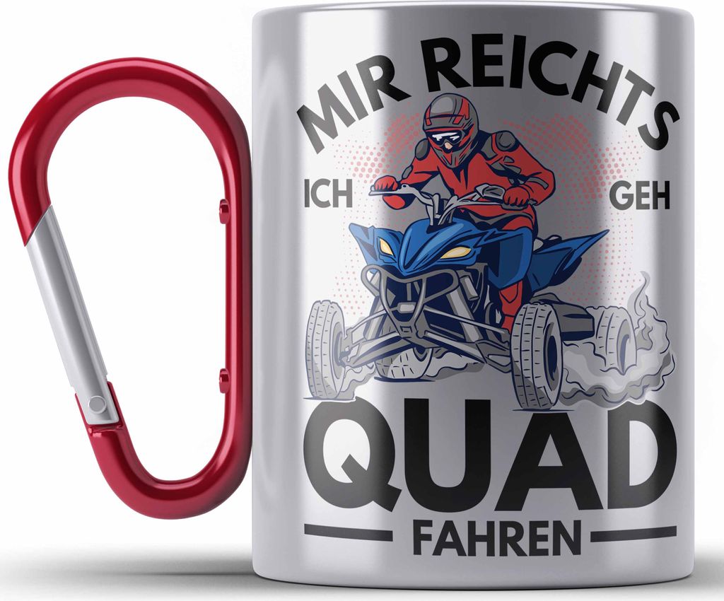 Trendation - Mir Reichts Ich Geh Quad Fahren Edelstahl Tasse Karabiner Quadfahrer 4x4 Quad Bike Spruch Geschenk (Rot)