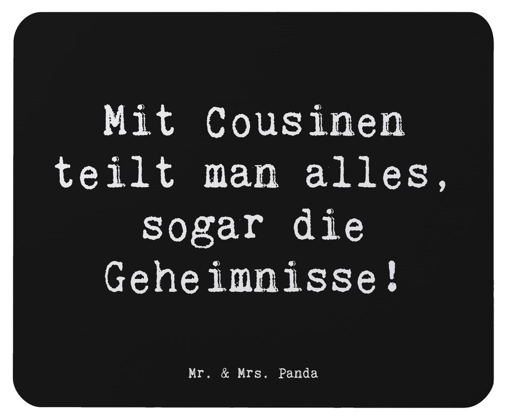 Mr. & Mrs. Panda Mouse Pad Spruch Cousine Geheimnisse - Schwarz - Geschenk, Verwandte, Bindung, besondere Beziehung, Geburtstage, mausteppich, pc m...