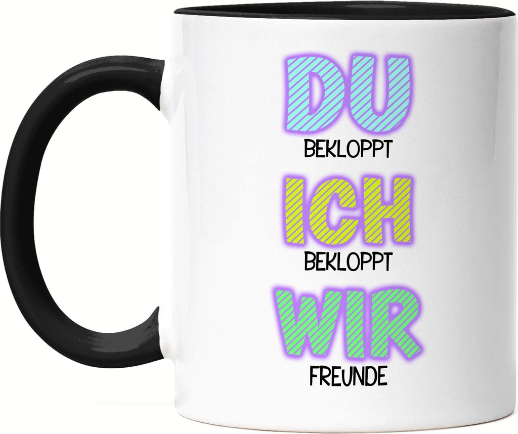 Du Bekloppt Ich Bekloppt Wir Freunde Tasse Schwarz Freundschaft Liebe Freunde Leben Verrückt Verbundenheit Crazy